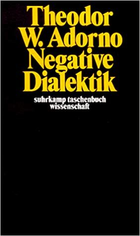 Negative Dialektik. Jargon Der Eigentlichkeit by Theodor W. Adorno