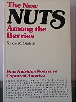 The New Nuts Among the Berries by Ronald M. Deutsch