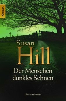 Der Menschen dunkles Sehnen by Susan Hill