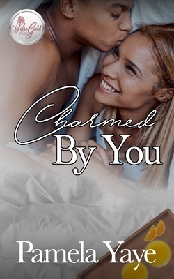 Charmed By You by Pamela Yaye