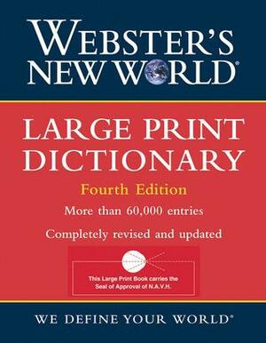 Webster's New World Large Print Dictionary by Michael E. Agnes