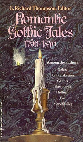 Romantic Gothic Tales, 1790-1840 by Gary Richard Thompson