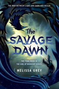 The Savage Dawn by Melissa Grey