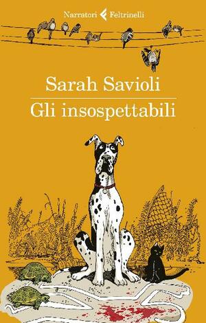 Gli insospettabili (Le indagini di Anna Melissari #1) by Sarah Savioli