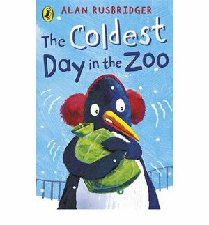 The Coldest Day in the Zoo by Alan Rusbridger