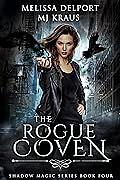 The Rogue Coven by Melissa Delport