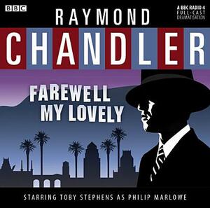 Farewell, My Lovely by Raymond Chandler, BBC Radio 4