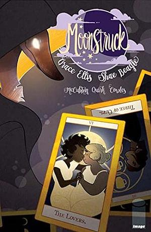 Moonstruck #2 by Shae Beagle, Grace Ellis, Kate Leth