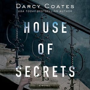 House of Secrets by Darcy Coates