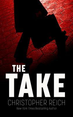 The Take by Christopher Reich