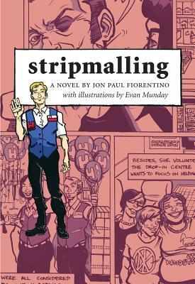 Stripmalling by Jon Paul Fiorentino