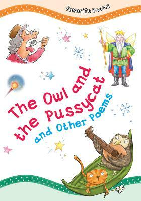 The Owl and the Pussycat: And Other Poems by 