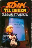 Din til døden by Gunnar Staalesen