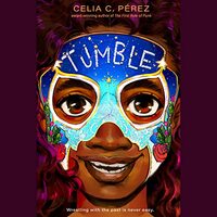 Tumble by Celia C. Pérez