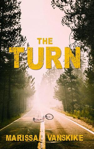 The Turn by Marissa Vanskike