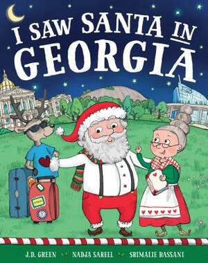 I Saw Santa in Georgia by Jd Green