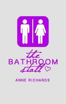 The Bathroom Stall by Anne Richards