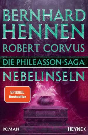 Die Phileasson-Saga - Nebelinseln by Bernhard Hennen, Robert Corvus