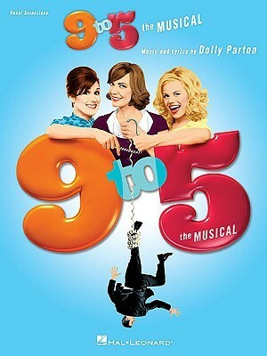 9 to 5: The Musical by Dolly Parton