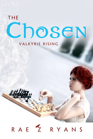 The Chosen: Valkyrie Rising by Rae Z. Ryans