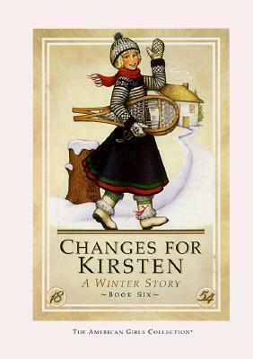 Changes for Kirsten: A Winter Story by Janet Beeler Shaw
