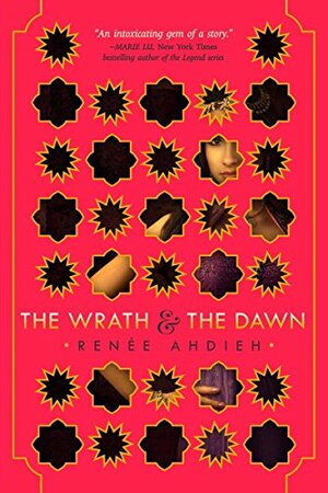 The Wrath & the Dawn by Renée Ahdieh