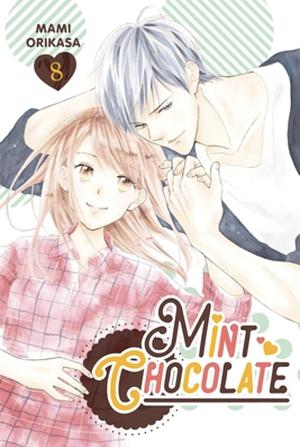 Mint Chocolate, Vol. 8 by Mami Orikasa
