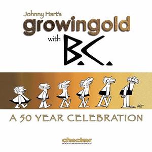 Growing Old with B.C. by Johnny Hart