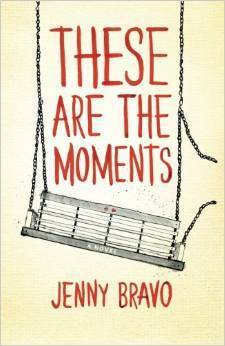 These Are the Moments by Jenny Bravo