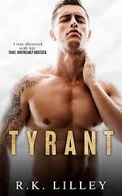 Tyrant by R.K. Lilley, R.K. Lilley