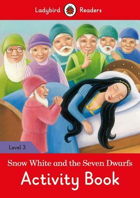 Snow White Activity Book - Ladybird Readers Lavel 3 by Ladybird