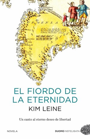 El fiordo de la eternidad by Kim Leine