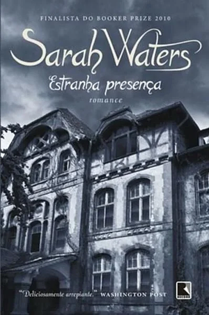 Estranha Presença by Sarah Waters