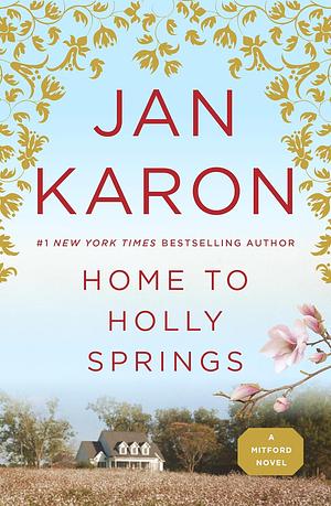 Home to Holly Springs by Jan Karon