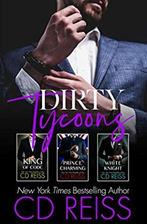 Dirty Tycoons: Three Book Box Set by C.D. Reiss