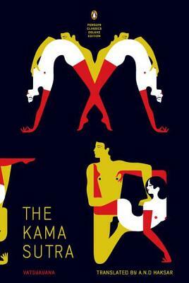 Kama Sutra: (penguin Classics Deluxe Edition) by Vatsyayana, Vatsyayana