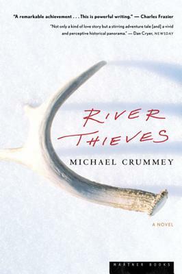 River Thieves by Michael Crummey