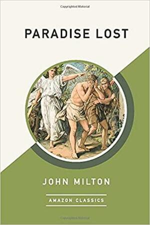 Paradise Lost (Amazonclassics Edition) by Pablo Auladell, John Milton, Angel Gurria