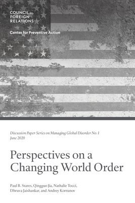 Perspectives on a Changing World Order by Paul B. Stares, Qingguo Jia, Nathalie Tocci