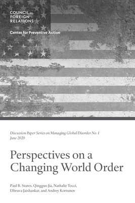 Perspectives on a Changing World Order by Nathalie Tocci, Paul B. Stares, Qingguo Jia