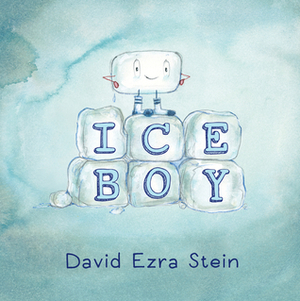 Ice Boy by David Ezra Stein