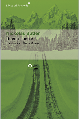Buena suerte by Nickolas Butler
