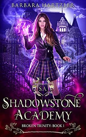 Shadowstone Academy by Barbara Hartzler
