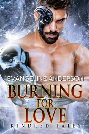 Burning For Love by Evangeline Anderson