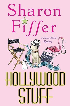 Hollywood Stuff by Sharon Fiffer