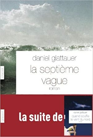 La septième vague by Daniel Glattauer