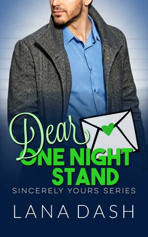 Dear One Night Stand by Lana Dash, Lana Dash