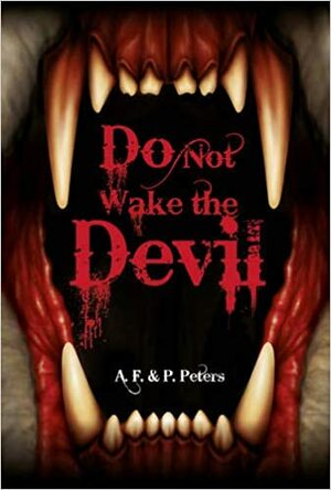 Do Not Wake The Devil by Christopher Edge, Andrew Fusek Peters, Polly Peters