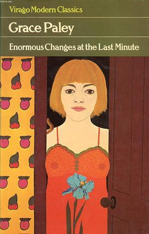 ENORMOUS CHANGES LST MIN by A.S. Byatt, Grace Paley