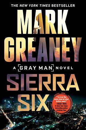 Sierra Six by Mark Greaney